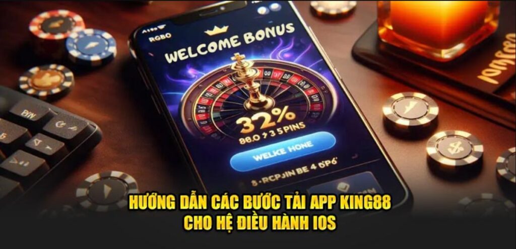 Tải App King88 2 Quy trình tải app King88 siêu tốc về dòng máy Android & iOS