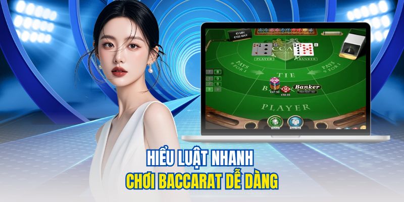 Luật Chơi Baccarat Quy Định Và Chiến Lược Thắng Lớn 2025 2 Hiểu luật nhanh chơi baccarat dễ dàng